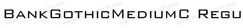 BankGothicMediumC Regular字体转换